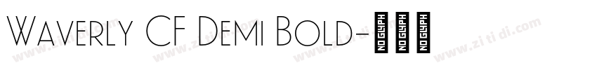 Waverly CF Demi Bold字体转换 Waverly CF Demi Bold字体转换